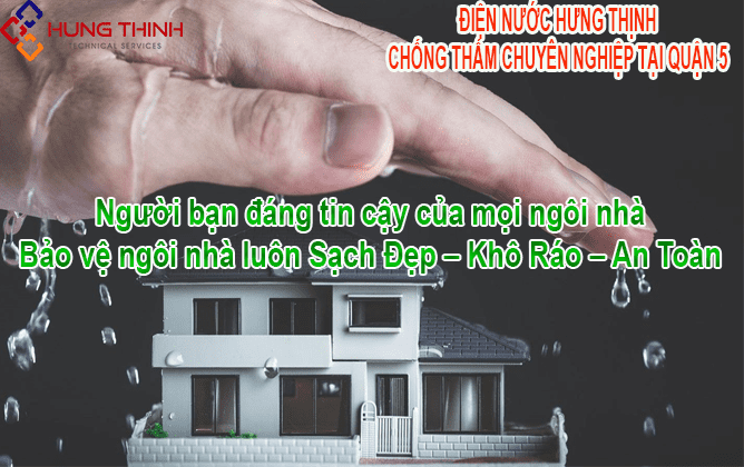 Thợ chống thấm tại quận 5 – Giá rẻ – Bảo hành lâu dài