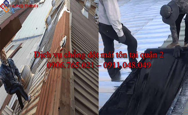 Thợ chống dột mái tôn tại quận 2 – Trách nhiệm – Uy tín