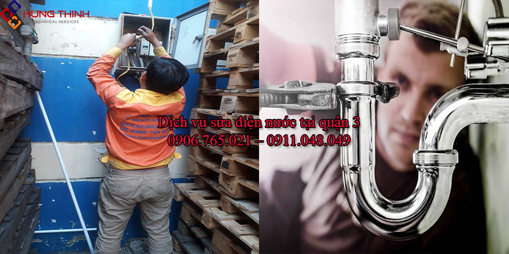 Thợ sửa điện nước tại nhà quận 3 – Nhanh 24H, GIÁ TỐT