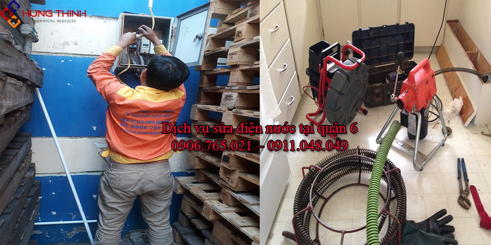 Thợ sửa điện nước tại nhà quận 6 – Uy Tín, Tận Tâm