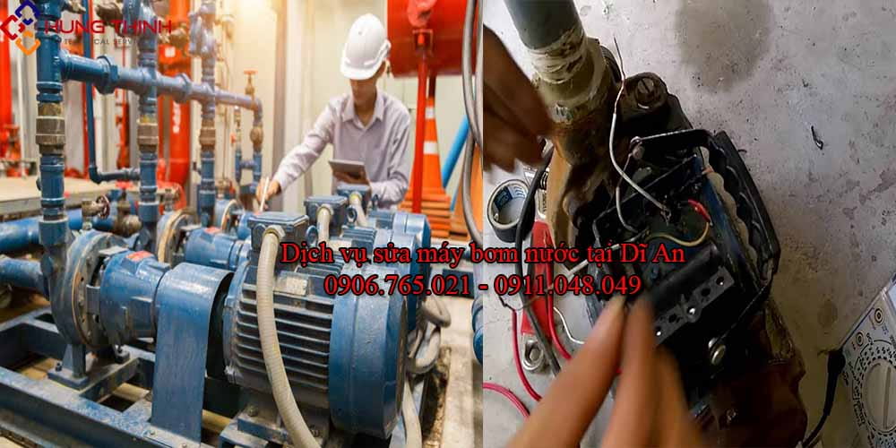 Dịch vụ sửa máy bơm nước tại Dĩ An – Giá rẻ – Uy tín