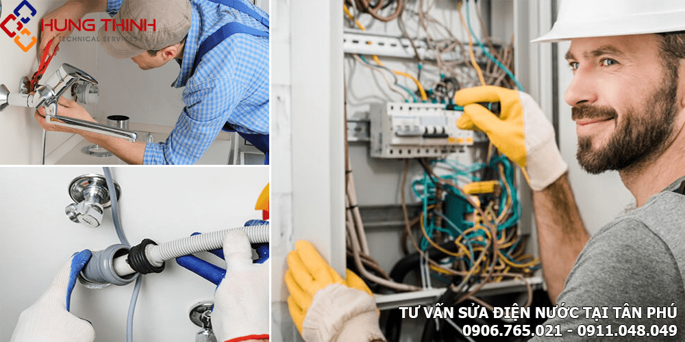 Thợ sửa điện nước tại quận Tân Phú – Chất lượng, Tận Tâm