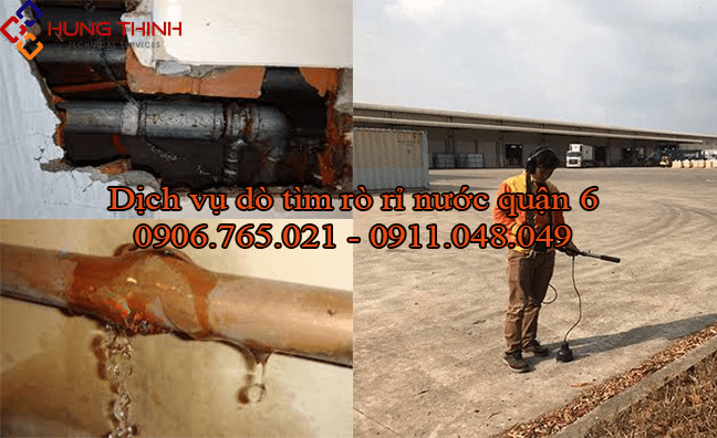 Dịch vụ dò tìm rò rỉ nước tại quận 6 TPHCM